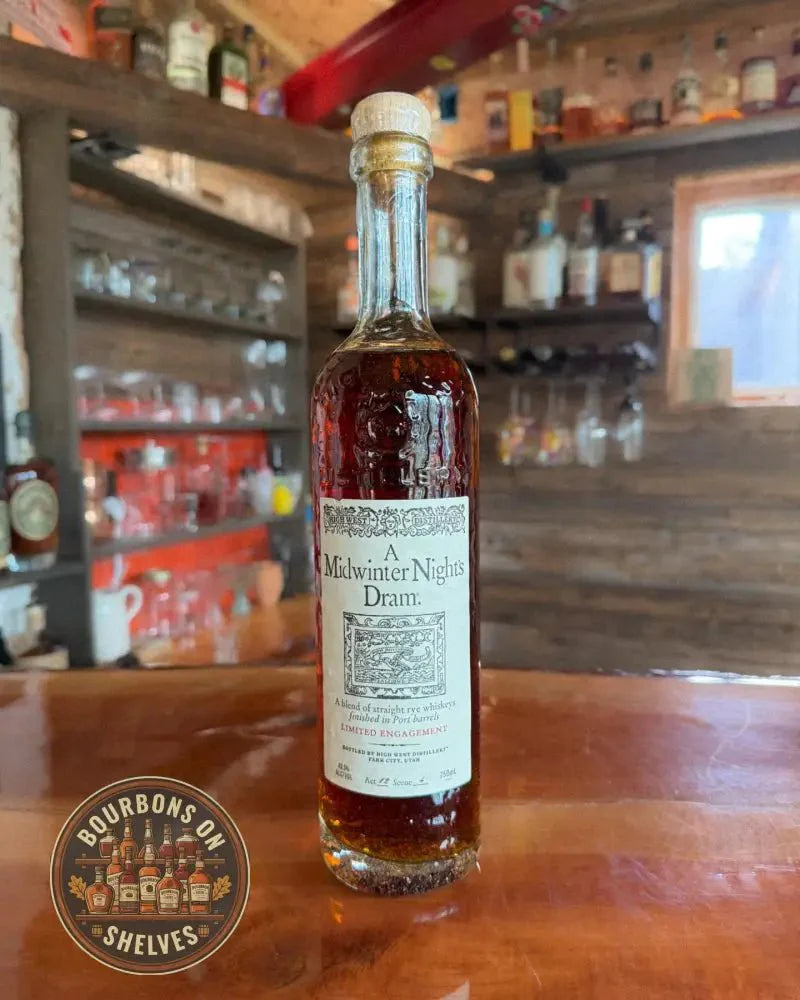 A Midwinter Night’s Dram Act 12 Scene 4 - 98.6 Proof (49.3% ABV) - Bourbons On Shelves